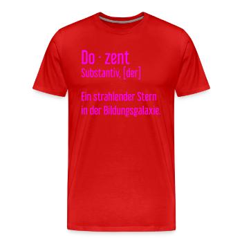 Dozent Dozenten Schule Pädagoge Unterricht - Männer Premium Bio T-Shirt - Rot - Vorne - Damien (186cm)
