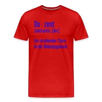 Dozent Dozenten Schule Pädagoge Unterricht - Männer Premium Bio T-Shirt - Rot - Vorne - Damien (186cm)