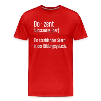 Dozent Dozenten Schule Pädagoge Unterricht - Männer Premium Bio T-Shirt - Rot - Vorne - Damien (186cm)