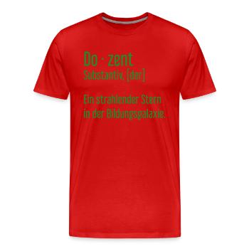 Dozent Dozenten Schule Pädagoge Unterricht - Männer Premium Bio T-Shirt - Rot - Vorne - Damien (186cm)
