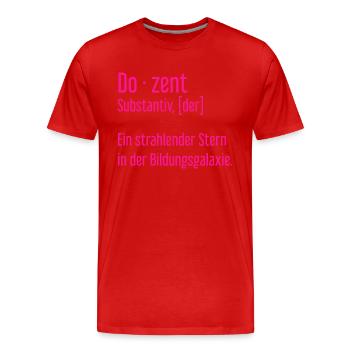 Dozent Dozenten Schule Pädagoge Unterricht - Männer Premium Bio T-Shirt - Rot - Vorne - Damien (186cm)