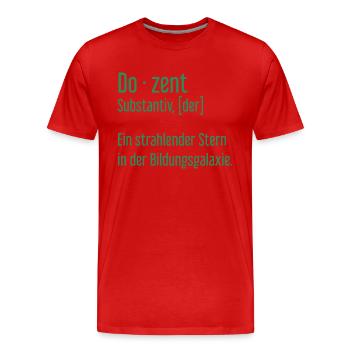 Dozent Dozenten Schule Pädagoge Unterricht - Männer Premium Bio T-Shirt - Rot - Vorne - Damien (186cm)