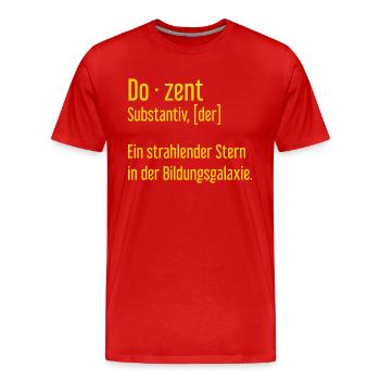 Dozent Dozenten Schule Pädagoge Unterricht - Männer Premium Bio T-Shirt - Rot - Vorne - Damien (186cm)
