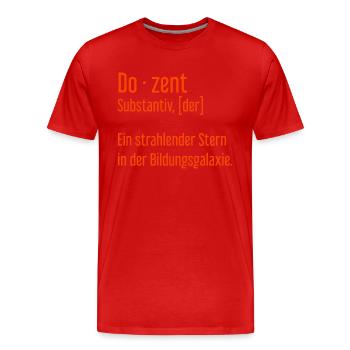 Dozent Dozenten Schule Pädagoge Unterricht - Männer Premium Bio T-Shirt - Rot - Vorne - Damien (186cm)