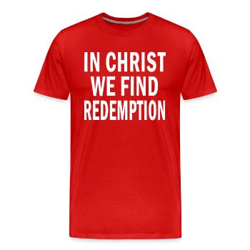 In Christ We Find Redemption Inspirational Jesus - Men's Premium Organic T-Shirt - red - Front - Damien (186cm)