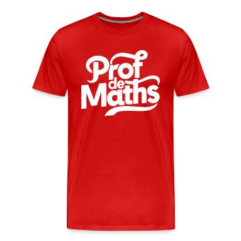 Prof de maths - T-shirt bio Premium Homme - rouge - Devant - Damien (186cm)