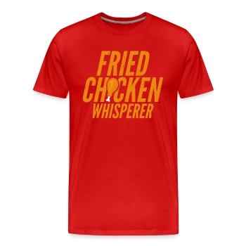 Fried Chicken Whisperer Fry Fast Food - Men's Premium Organic T-Shirt - red - Front - Damien (186cm)