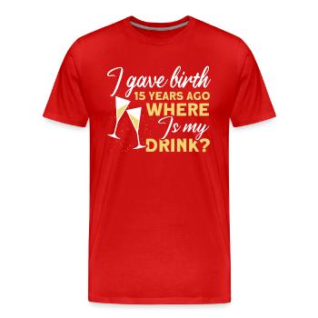 15ème anniversaire Bière Boire Mère Maman - T-shirt bio Premium Homme - rouge - Devant - Damien (186cm)
