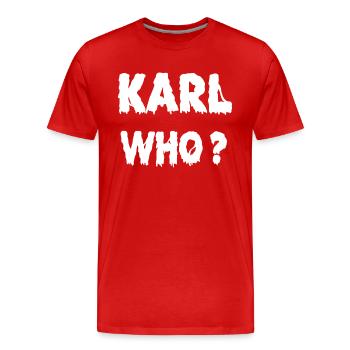 Karl Who? - Männer Premium Bio T-Shirt - Rot - Vorne - Damien (186cm)
