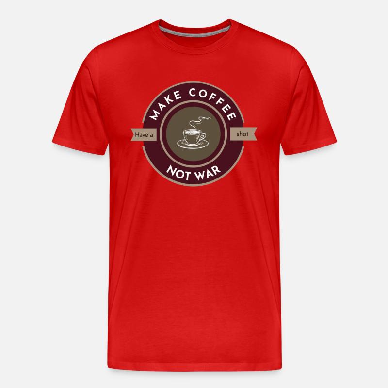 Make coffee not war - T-shirt bio Premium Homme - rouge