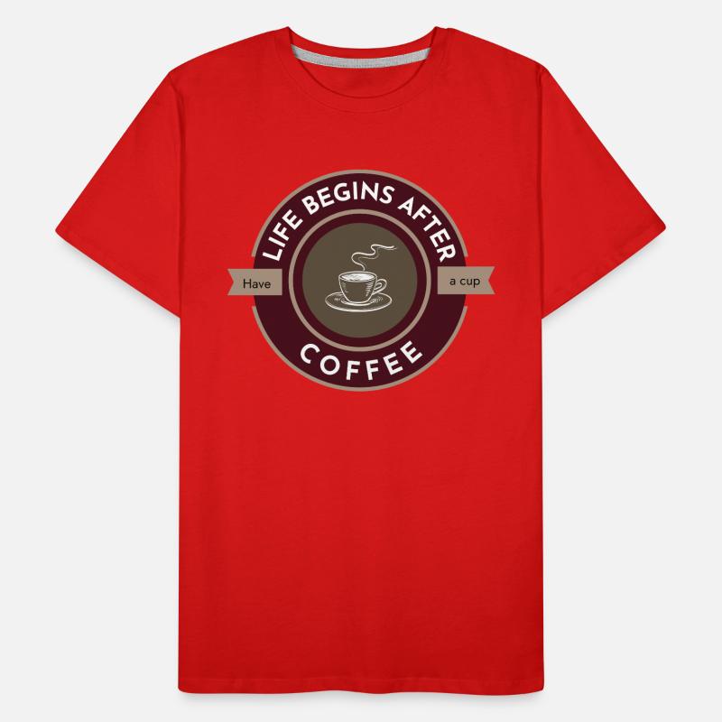 Das Leben beginnt nach dem Kaffee, trinken Sie eine Tasse düster Männer Premium Bio T-Shirt