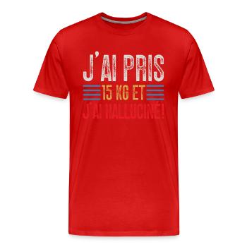 J'ai Pris 15 kg et J'ai halluciné! - T-shirt bio Premium Homme - rouge - Devant - Damien (186cm)