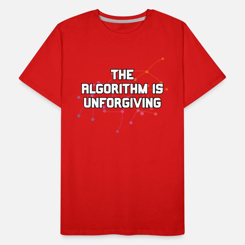The Algorithm Is Unforgiving Network Nodes Funny Men's Premium Organic T-Shirt