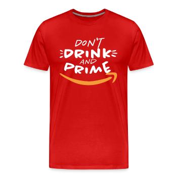 Drôle ne buvez pas et prime motif Amazon - T-shirt bio Premium Homme - rouge - Devant - Damien (186cm)