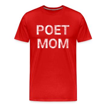 Poet Mom - Men's Premium Organic T-Shirt - red - Front - Damien (186cm)