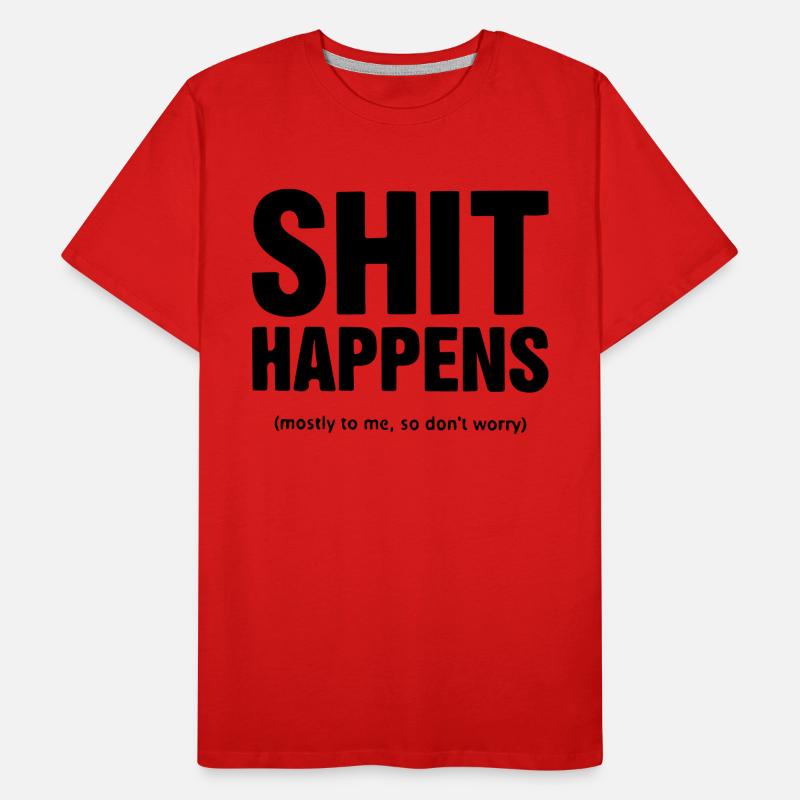 Scheiße passiert Männer Premium Bio T-Shirt