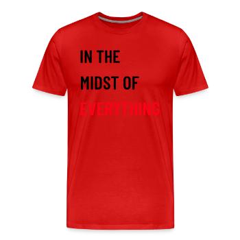 In the Midst of Everything - Men's Premium Organic T-Shirt - red - Front - Damien (186cm)