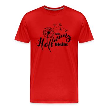Die Hoffnung bleibt - Männer Premium Bio T-Shirt - Rot - Vorne - Damien (186cm)