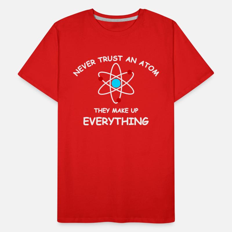 Never trust an atom Männer Premium Bio T-Shirt