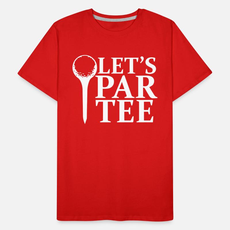 Golf Let’s Par Tee lustig Golfspruch Golfeur T-shirt bio Premium Homme