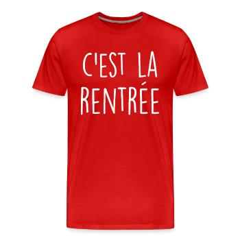 C'est la rentrée / humour rentrée des classes - T-shirt bio Premium Homme - rouge - Devant - Damien (186cm)
