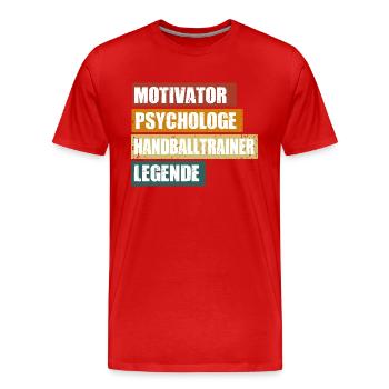 Handballtrainer Spruch - Männer Premium Bio T-Shirt - Rot - Vorne - Damien (186cm)