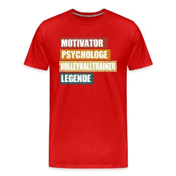 Lustiger Volleyballtrainer Spruch - Männer Premium Bio T-Shirt - Rot - Vorne - Damien (186cm)