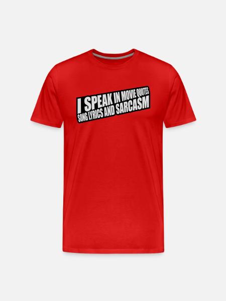 speak lyrics and sarcasm - Men's Premium Organic T-Shirt - red