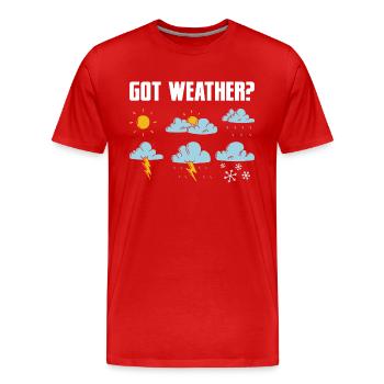 Got Weather? Meteorologist Meteorology - Men's Premium Organic T-Shirt - red - Front - Damien (186cm)