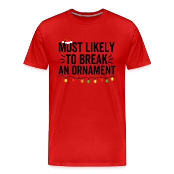 Le plus susceptible de casser un ornement - T-shirt bio Premium Homme - rouge - Devant - Damien (186cm)