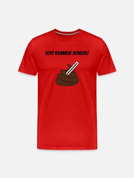 Kranker Scheiss - Männer Premium Bio T-Shirt - Rot