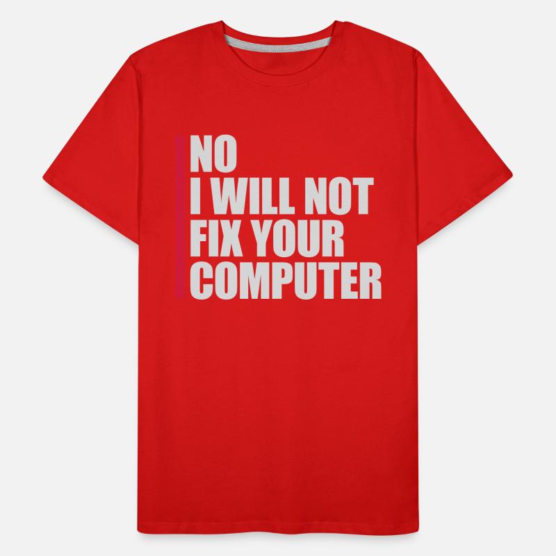 not fix your computer Men's Premium Organic T-Shirt