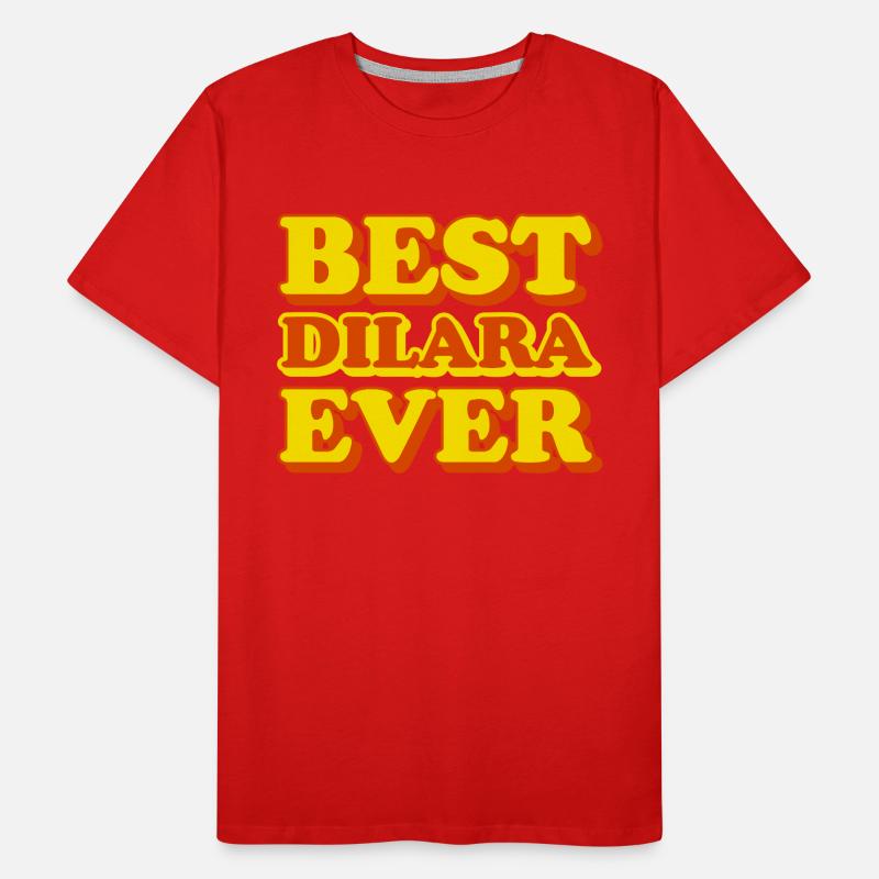 Dilara First Name Funny Gift Men's Premium Organic T-Shirt