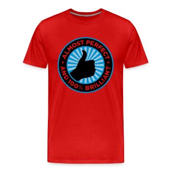 Fast perfekt und genial - Männer Premium Bio T-Shirt - Rot - Vorne - Damien (186cm)