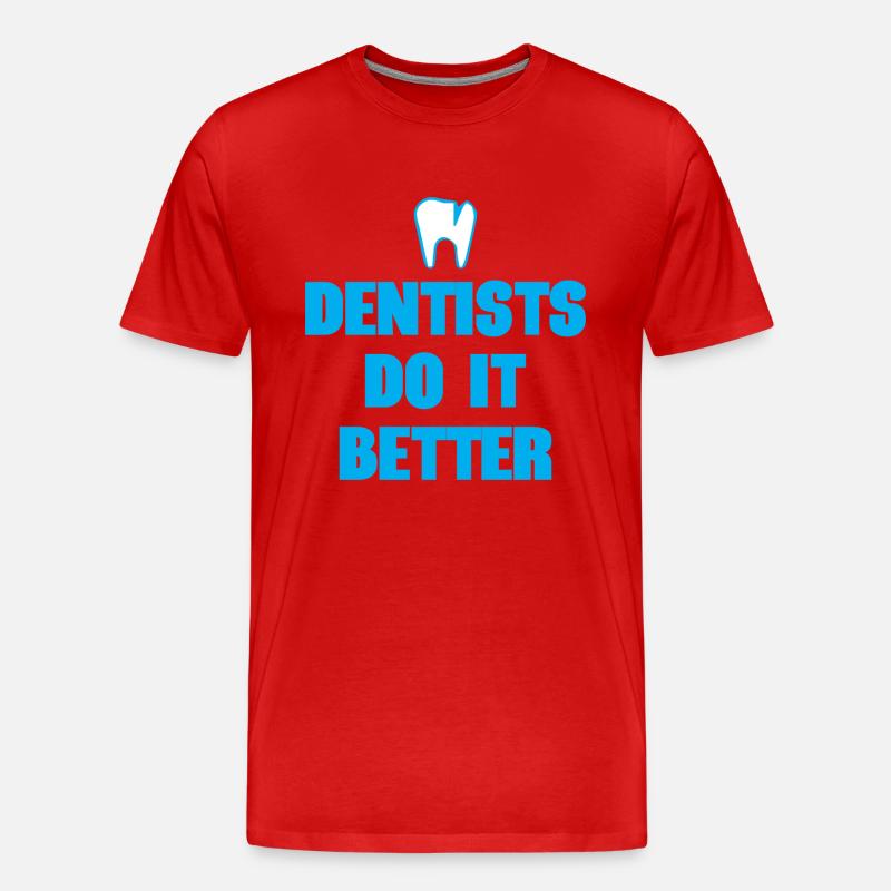 Dentists Do It Better - Männer Premium Bio T-Shirt - Rot