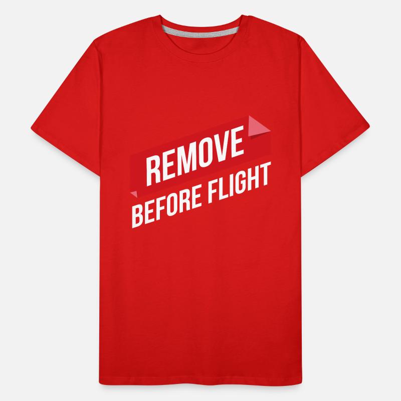 Remove Before Flight Pilot gift idea Men's Premium Organic T-Shirt
