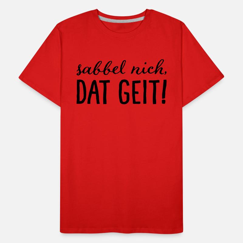 Sabbel nich, dat geit! Männer Premium Bio T-Shirt
