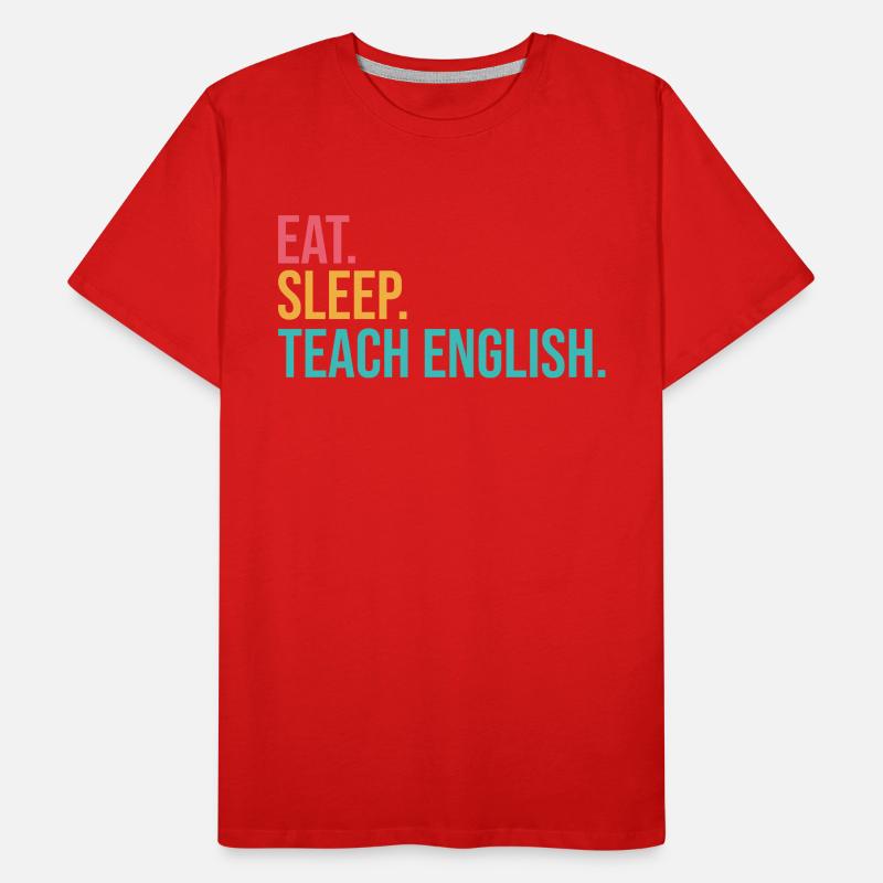 Manger dormir Enseigner Répéter T-shirt bio Premium Homme