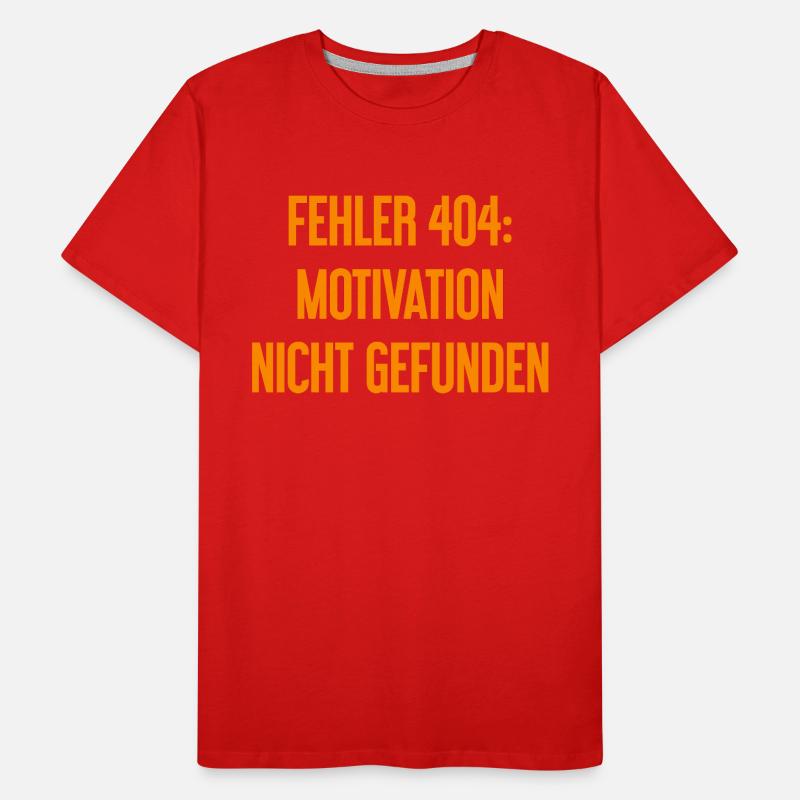 Error 404: Motivation not found Men's Premium Organic T-Shirt