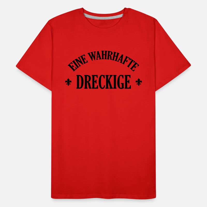 Lausiger Dreckige schmutzig schmuddelig Miststück Männer Premium Bio T-Shirt