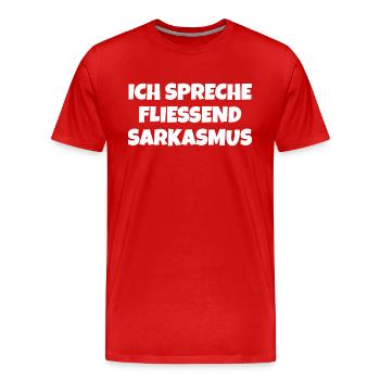 Sarkasmus Spruch - Männer Premium Bio T-Shirt - Rot - Vorne - Damien (186cm)