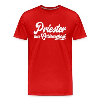 Priester aus Leidenschaft - Motivation und Erfolg - Männer Premium Bio T-Shirt - Rot - Vorne - Damien (186cm)