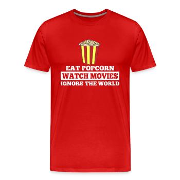 Popcorn essen, Filme schauen, die Welt ignorieren... - Männer Premium Bio T-Shirt - Rot - Vorne - Damien (186cm)