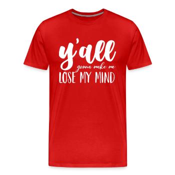 Tu vas me faire perdre la tête drôle - T-shirt bio Premium Homme - rouge - Devant - Damien (186cm)