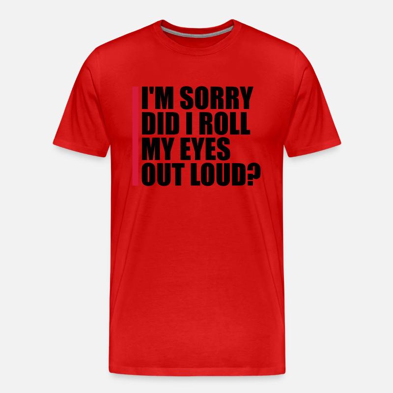 Roll My Eyes Out - Männer Premium Bio T-Shirt - Rot