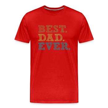 BESTER VATER ALLER ZEITEN - Männer Premium Bio T-Shirt - Rot - Vorne - Damien (186cm)