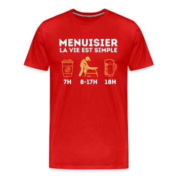 Menuisier la vie est simple 1 - T-shirt bio Premium Homme - rouge - Devant - Damien (186cm)