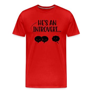 He’s An Introvert Sayings For Introverts - Men's Premium Organic T-Shirt - red - Front - Damien (186cm)