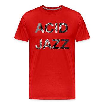 Acid Jazz Music Black White Typography Modern - Men's Premium Organic T-Shirt - red - Front - Damien (186cm)