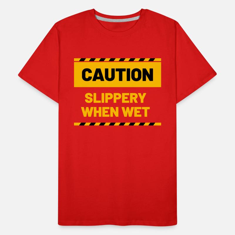CAUTION slippery when wet Men's Premium Organic T-Shirt